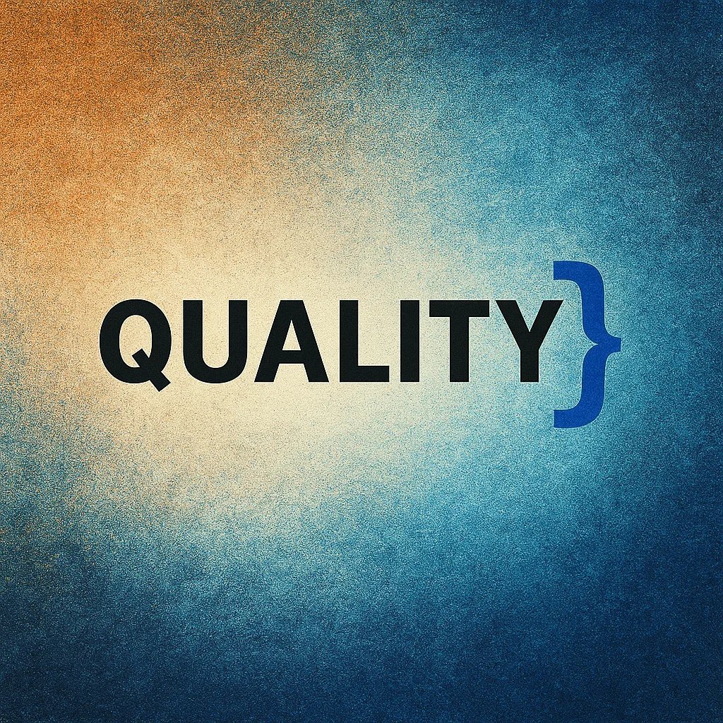 Let’s talk about quality